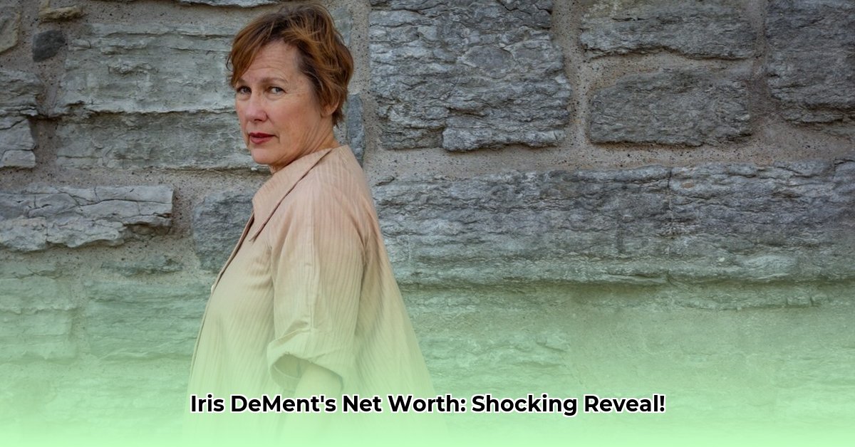 iris-dement-net-worth